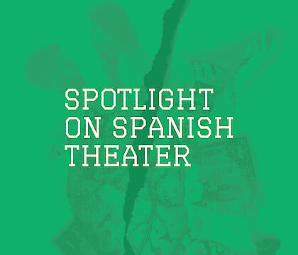 Spotlight on Spanish Theater