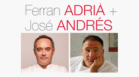 Ferran Adrià with José Andrés: In Conversation