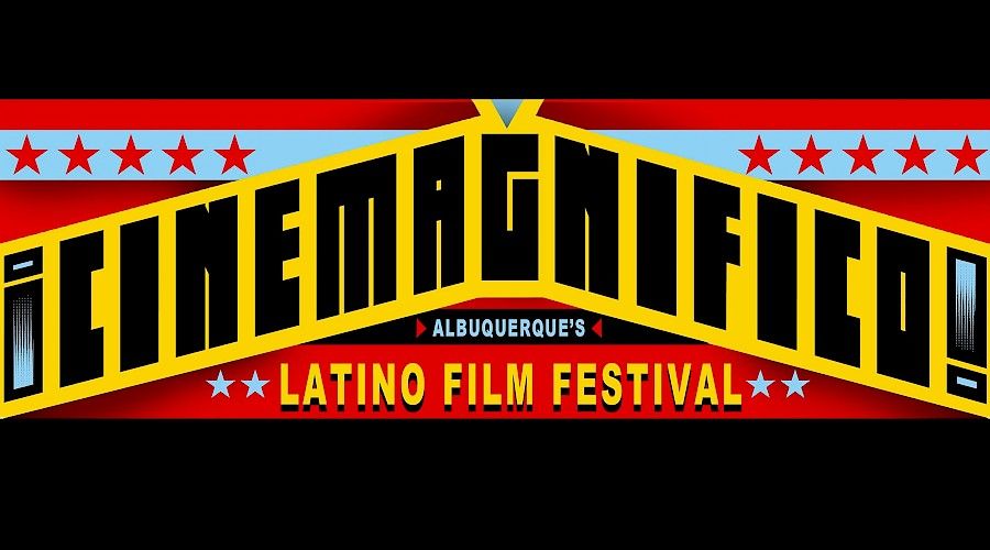 ¡Cine Magnífico! Albuquerque's Latino Film Festival