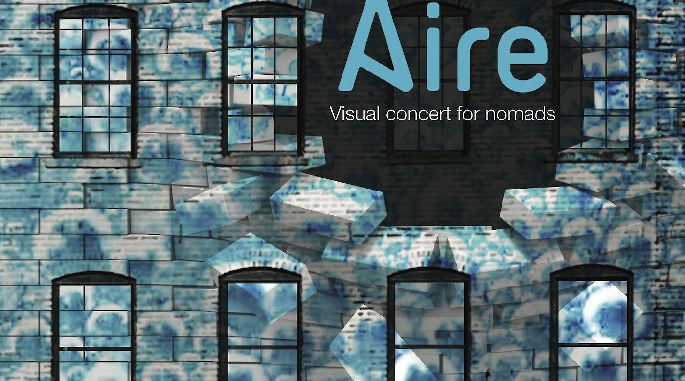 Aire: Visual Concert for Nomads
