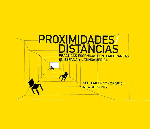 Proximities/Distances: Contemporary Spanish and Latin American Performance Theories and Practices