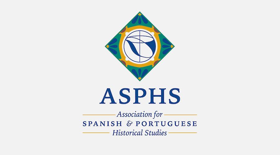 48th Annual Meeting of the Association for Spanish and Portuguese Historical Studies