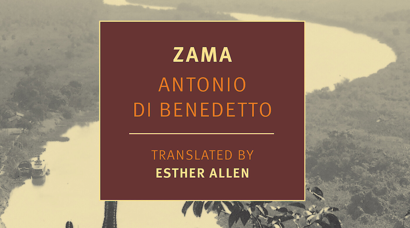 Zama by Antonio Di Benedetto