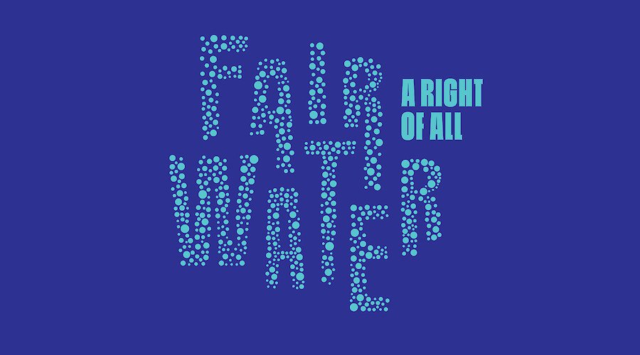 Fair Water: A Right of All