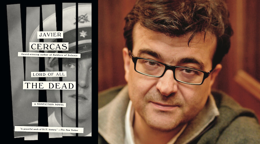 Spain Writes America Reads: Lord of All the Dead by Javier Cercas