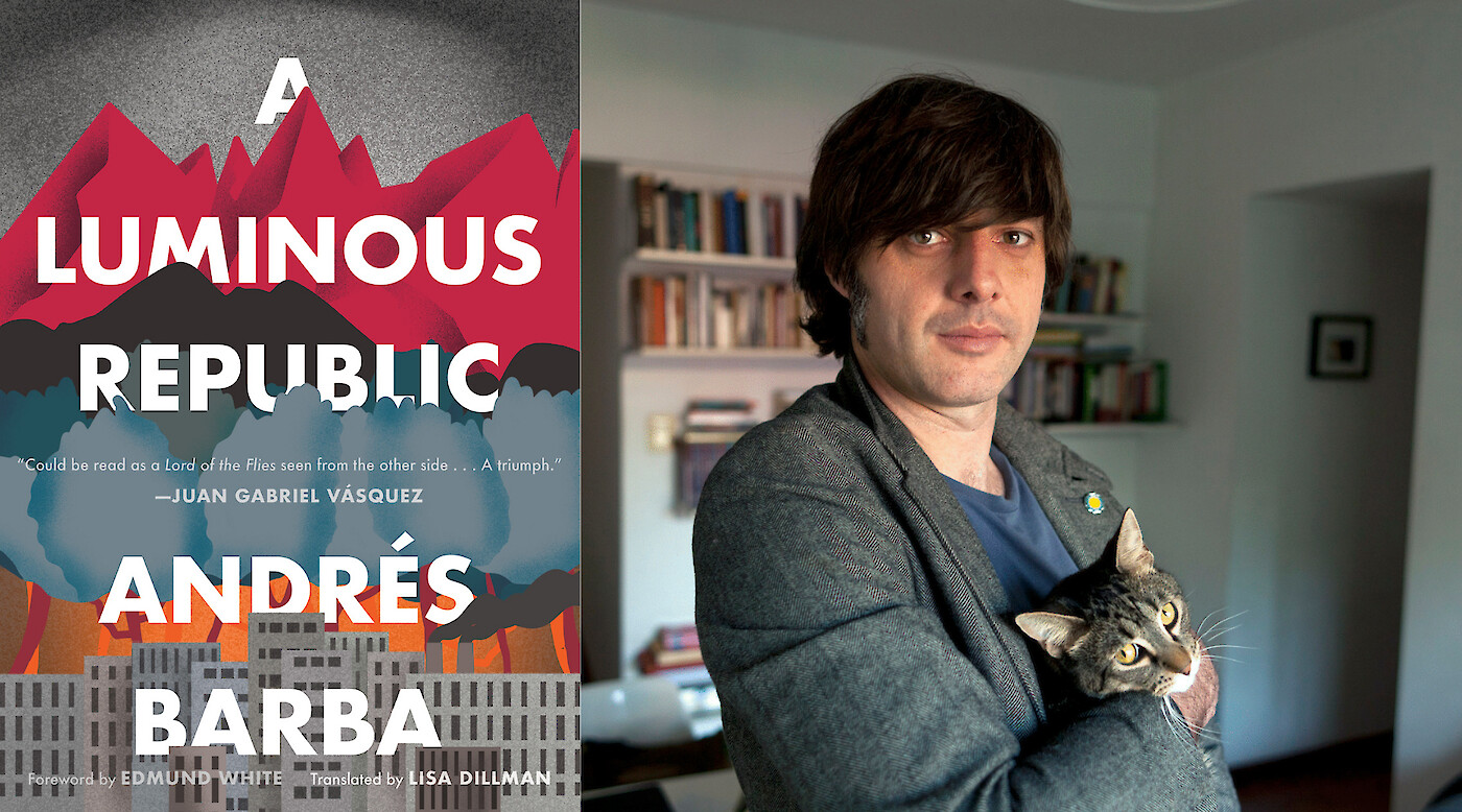 Spain Writes, America Reads: A Luminous Republic by Andrés Barba